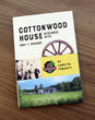 Cottonwood House Historic Site 1864 to Present