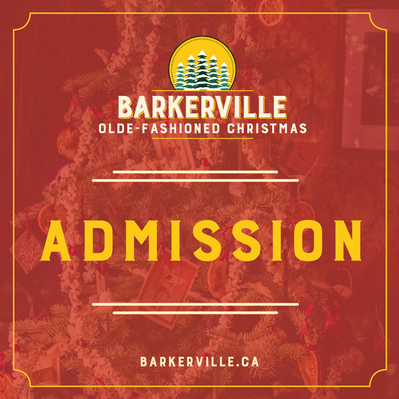 Admission to Barkerville's Olde-Fashioned Christmas 2025
